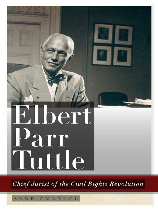 Title details for Elbert Parr Tuttle by Anne Emanuel - Available